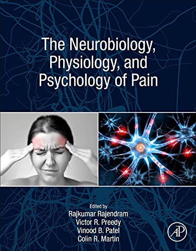 Book The Neurobiology, Physiology, and Psychology of Pain free