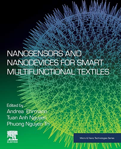 Book Nanosensors and Nanodevices for Smart Multifunctional Textiles (Micro and Nano Technologies) free