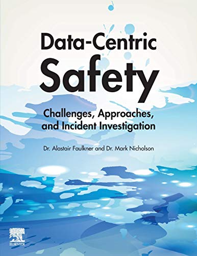 Book Data-Centric Safety: Challenges, Approaches, and Incident Investigation free