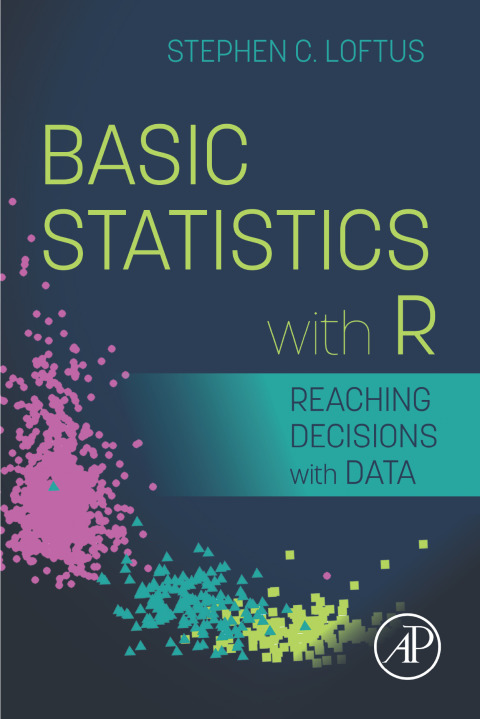 Book Basic Statistics with R: Reaching Decisions with Data free