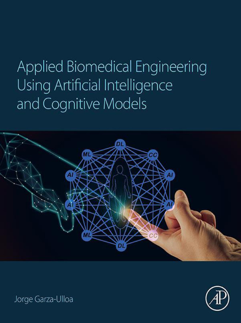 Book Applied Biomedical Engineering Using Artificial Intelligence and Cognitive Models free