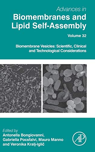 Book Biomembrane Vesicles: Scientific, Clinical and Technological Considerations (Volume 32) (Advances in Biomembranes and Lipid Self-Assembly, Volume 32) free