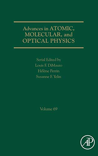 Book Advances in Atomic, Molecular, and Optical Physics (Volume 69) free