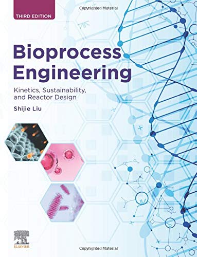Book Bioprocess Engineering: Kinetics, Sustainability, and Reactor Design free