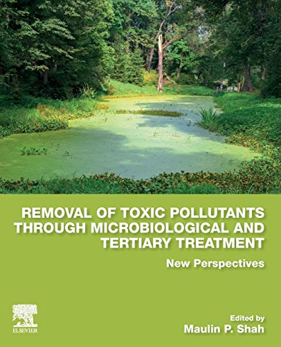 Book Removal of Toxic Pollutants through Microbiological and Tertiary Treatment: New Perspectives free