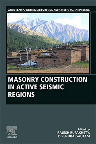 Book Masonry Construction in Active Seismic Regions (Woodhead Publishing Series in Civil and Structural Engineering) free