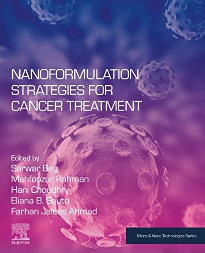 Book Nanoformulation Strategies for Cancer Treatment (Micro and Nano Technologies) free