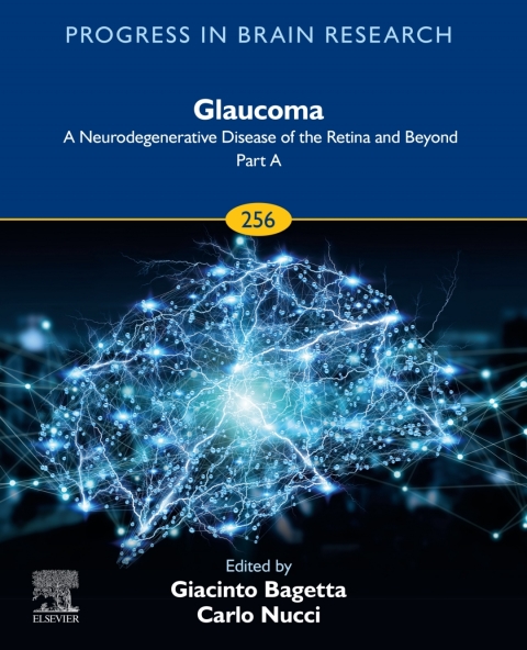 Book Glaucoma: A Neurodegenerative Disease of the Retina and Beyond: Part A free