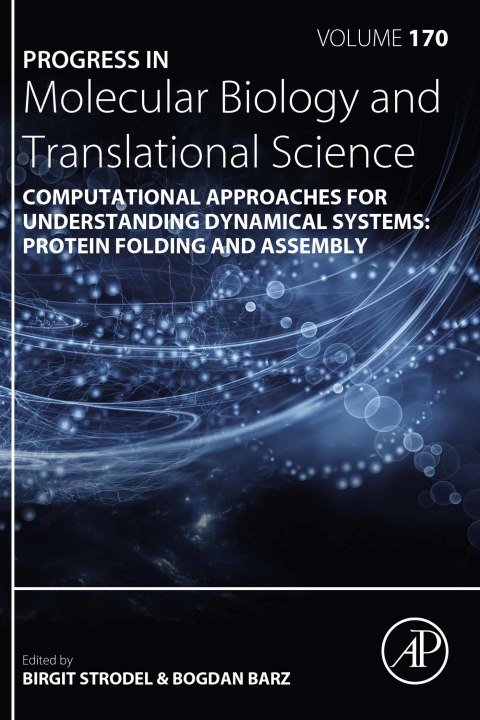 Book Computational Approaches for Understanding Dynamical Systems: Protein Folding and Assembly free
