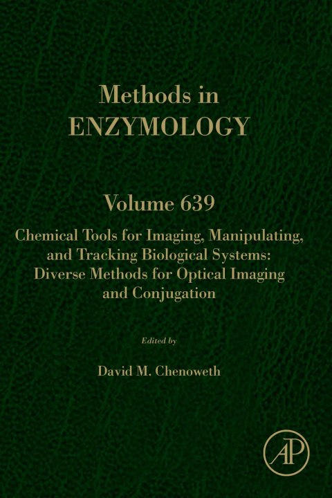 Book Chemical Tools for Imaging, Manipulating, and Tracking Biological Systems: Diverse Methods for Optical Imaging and Conjugation free