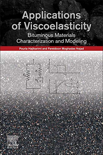 Book Applications of Viscoelasticity: Bituminous Materials Characterization and Modeling free