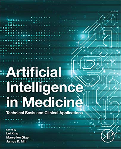 Book Artificial Intelligence in Medicine: Technical Basis and Clinical Applications free