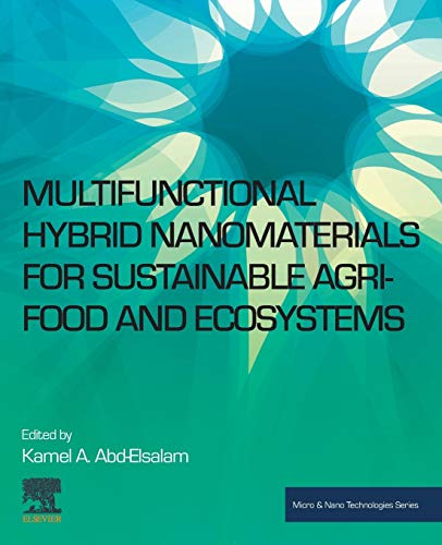 Book Multifunctional Hybrid Nanomaterials for Sustainable Agri-food and Ecosystems (Micro and Nano Technologies) free