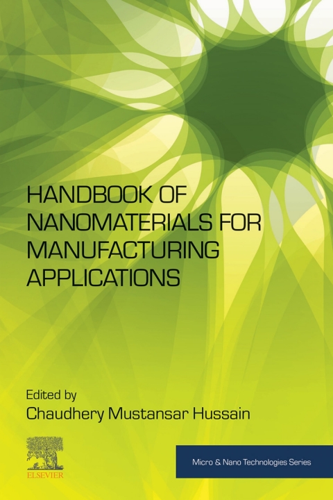 Book Handbook of Nanomaterials for Manufacturing Applications (Micro and Nano Technologies) free