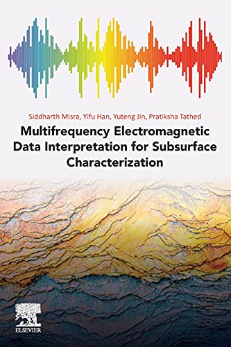 Book Multifrequency Electromagnetic Data Interpretation for Subsurface Characterization free