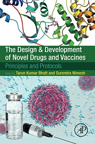 Book The Design and Development of Novel Drugs and Vaccines: Principles and Protocols free