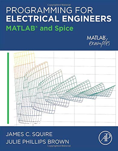 Book Programming for Electrical Engineers: MATLAB and Spice free