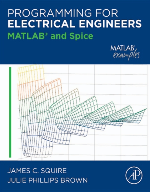 Book Programming for Electrical Engineers: MATLAB and Spice free