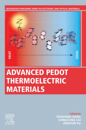Book Advanced PEDOT Thermoelectric Materials (Woodhead Publishing Series in Electronic and Optical Materials) free
