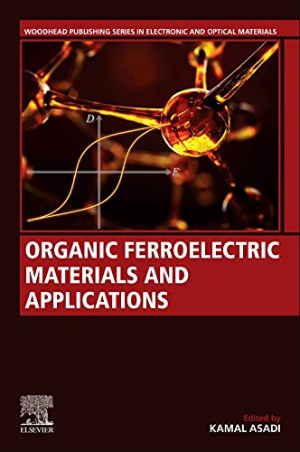 Book Organic Ferroelectric Materials and Applications (Woodhead Publishing Series in Electronic and Optical Materials) free