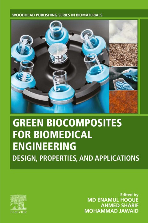 Book Green Biocomposites for Biomedical Engineering: Design, Properties, and Applications (Woodhead Publishing Series in Biomaterials) free