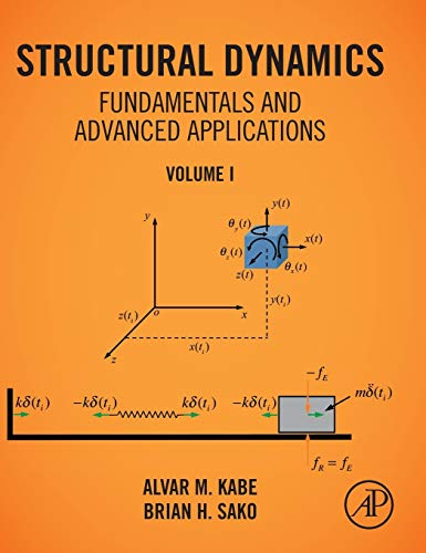 Book Structural Dynamics Fundamentals and Advanced Applications, Volume I: Volume I free