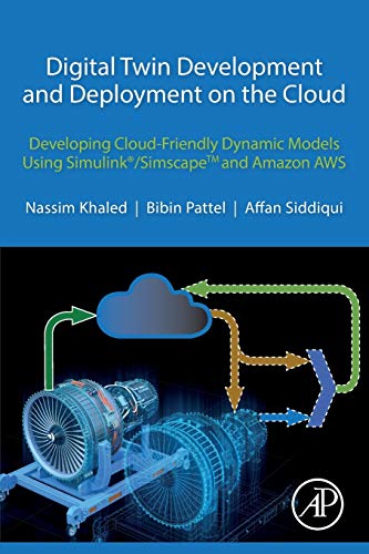 Book Digital Twin Development and Deployment on the Cloud: Developing Cloud-Friendly Dynamic Models Using Simulink®/SimscapeTM and Amazon AWS free