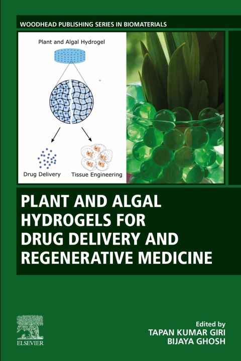 Book Plant and Algal Hydrogels for Drug Delivery and Regenerative Medicine free Book Plant and Algal Hydrogels for Drug Delivery and Regenerative Medicine free