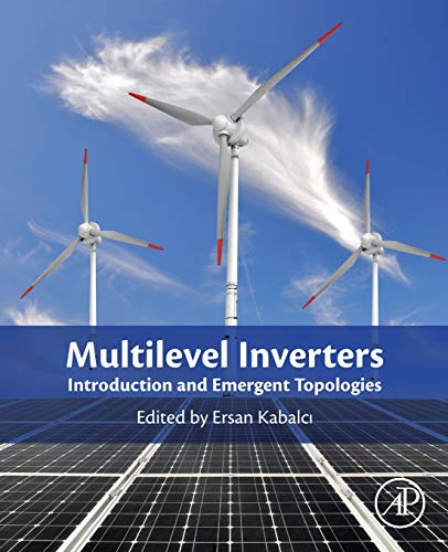 Book Multilevel Inverters: Introduction and Emergent Topologies free