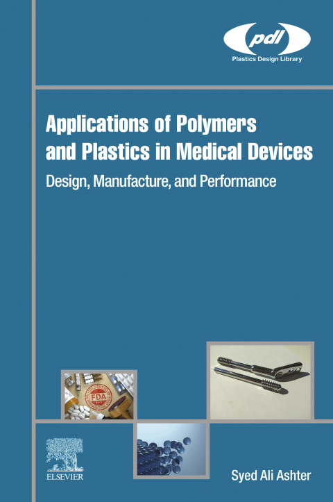 Book Applications of Polymers and Plastics in Medical Devices free
