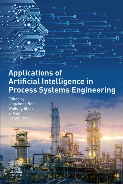 Book Applications of Artificial Intelligence in Process Systems Engineering free