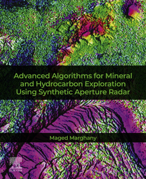 Book Advanced Algorithms for Mineral and Hydrocarbon Exploration Using Synthetic Aperture Radar free