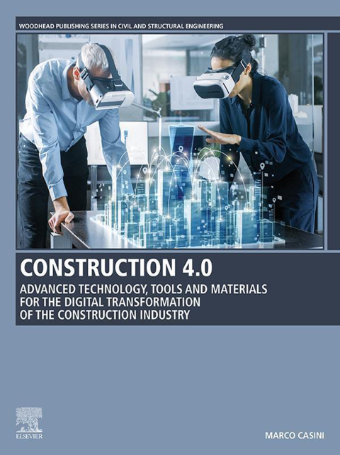 Book Construction 4.0: Advanced Technology, Tools and Materials for the Digital Transformation of the Construction Industry (Woodhead Publishing Series in Civil and Structural Engineering) free