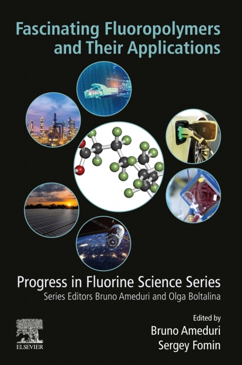 Book Fascinating Fluoropolymers and Their Applications (Progress in Fluorine Science) free