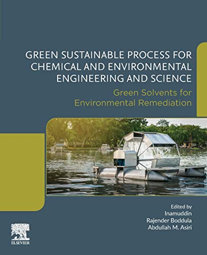 Book Green Sustainable Process for Chemical and Environmental Engineering and Science: Green Solvents for Environmental Remediation free