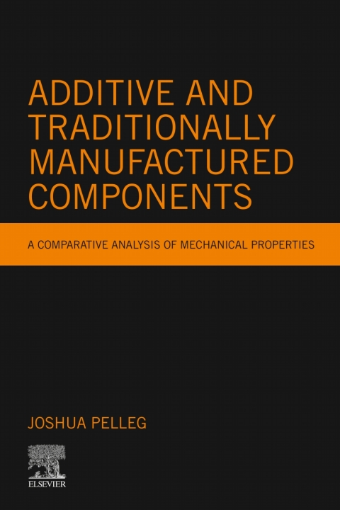 Book Additive and Traditionally Manufactured Components free