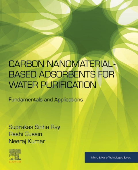 Book Carbon Nanomaterial-Based Adsorbents for Water Purification: Fundamentals and Applications (Micro and Nano Technologies) free