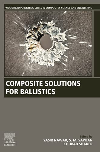 Book Composite Solutions for Ballistics (Woodhead Publishing Series in Composites Science and Engineering) free