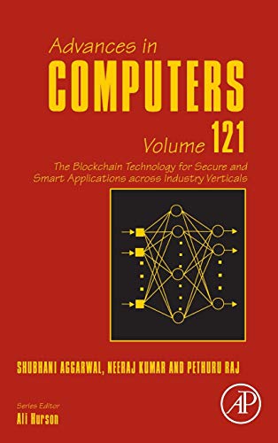 Book The Blockchain Technology for Secure and Smart Applications across Industry Verticals (Volume 121) (Advances in Computers, Volume 121) free