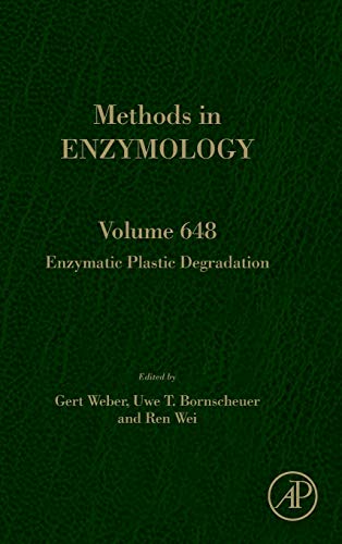 Book Enzymatic Plastic Degradation (Volume 648) (Methods in Enzymology, Volume 648) free