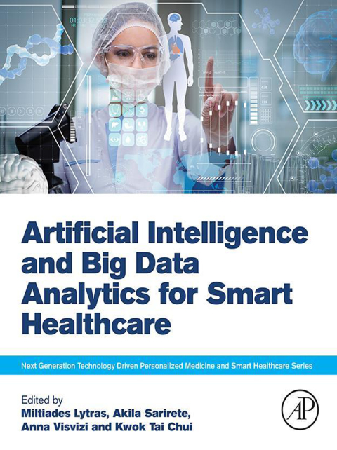 Book Artificial Intelligence and Big Data Analytics for Smart Healthcare free
