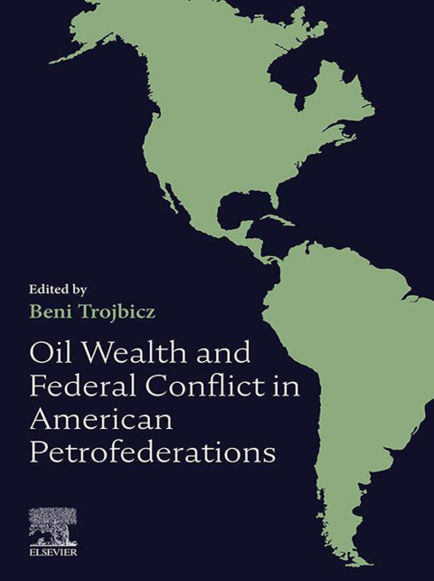 Book Oil Wealth and Federal Conflict in American Petrofederations free