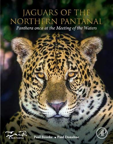 Book Jaguars of the Northern Pantanal: Panthera Onca at the Meeting of the Waters free