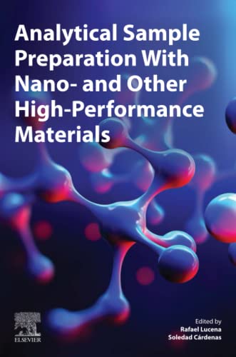Book Analytical Sample Preparation With Nano- and Other High-Performance Materials free
