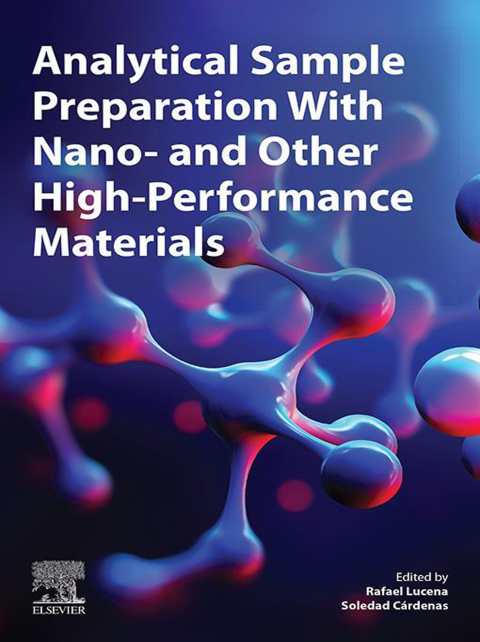 Book Analytical Sample Preparation With Nano- and Other High-Performance Materials free