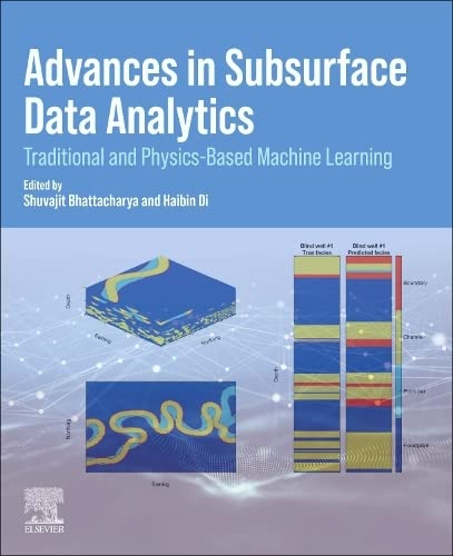 Book Advances in Subsurface Data Analytics: Traditional and Physics-Based Machine Learning free