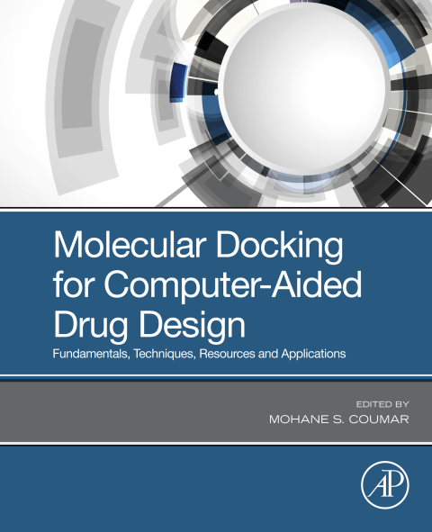 Book Molecular Docking for Computer-Aided Drug Design: Fundamentals, Techniques, Resources and Applications free