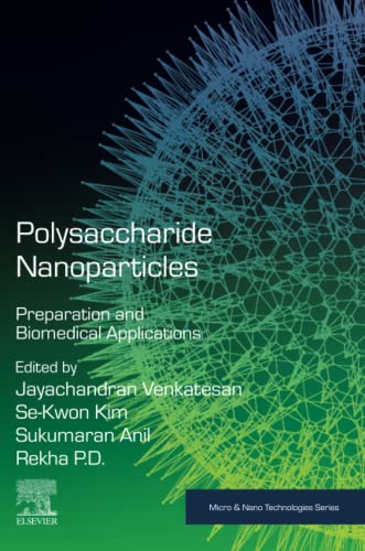 Book Polysaccharide Nanoparticles: Preparation and Biomedical Applications (Micro and Nano Technologies) free