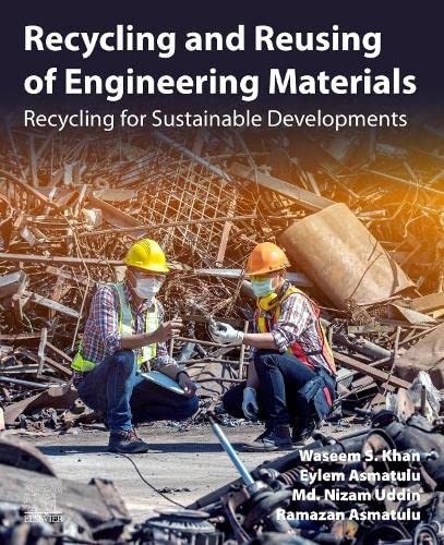 Book Recycling and Reusing of Engineering Materials: Recycling for Sustainable Developments free
