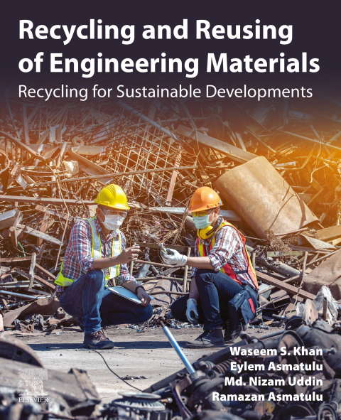 Book Recycling and Reusing of Engineering Materials: Recycling for Sustainable Developments free
